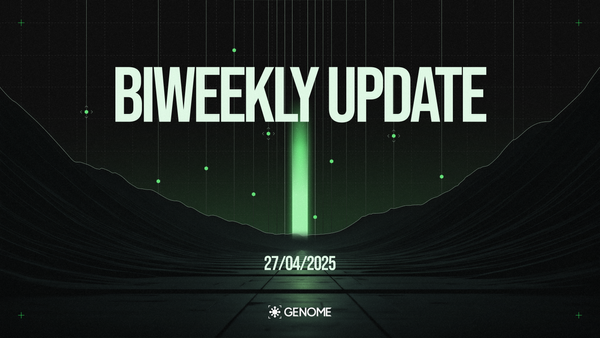 Genome Biweekly Update - 27.04.2025